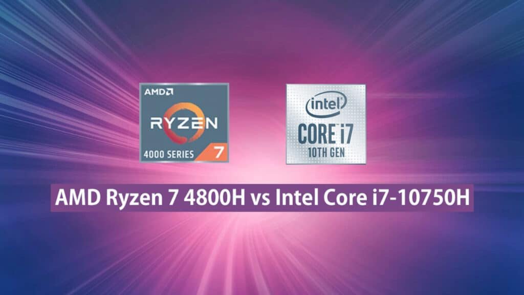 AMD Ryzen 7 4800H vs Intel Core i7 10750H