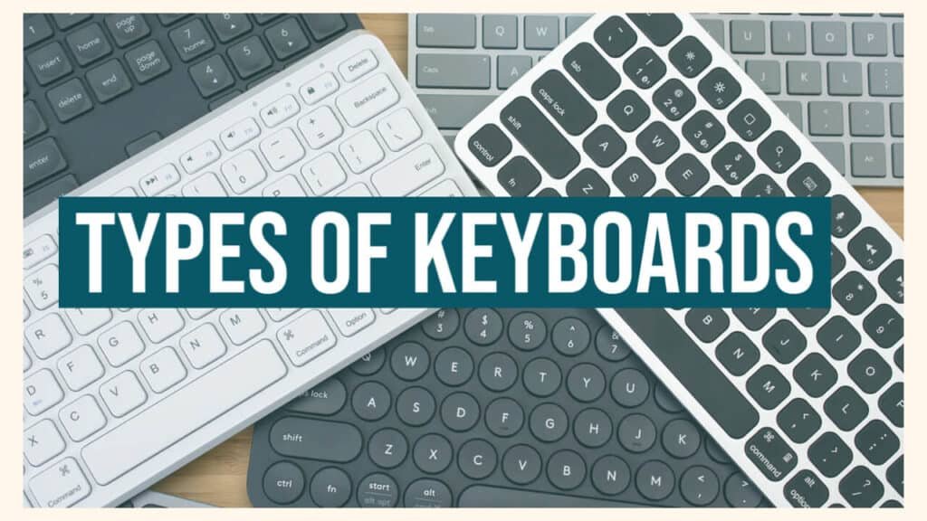 Types of Keyboards: Advantages and Disadvantages