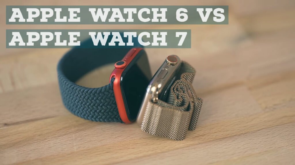 Apple Watch 6 vs Apple Watch 7