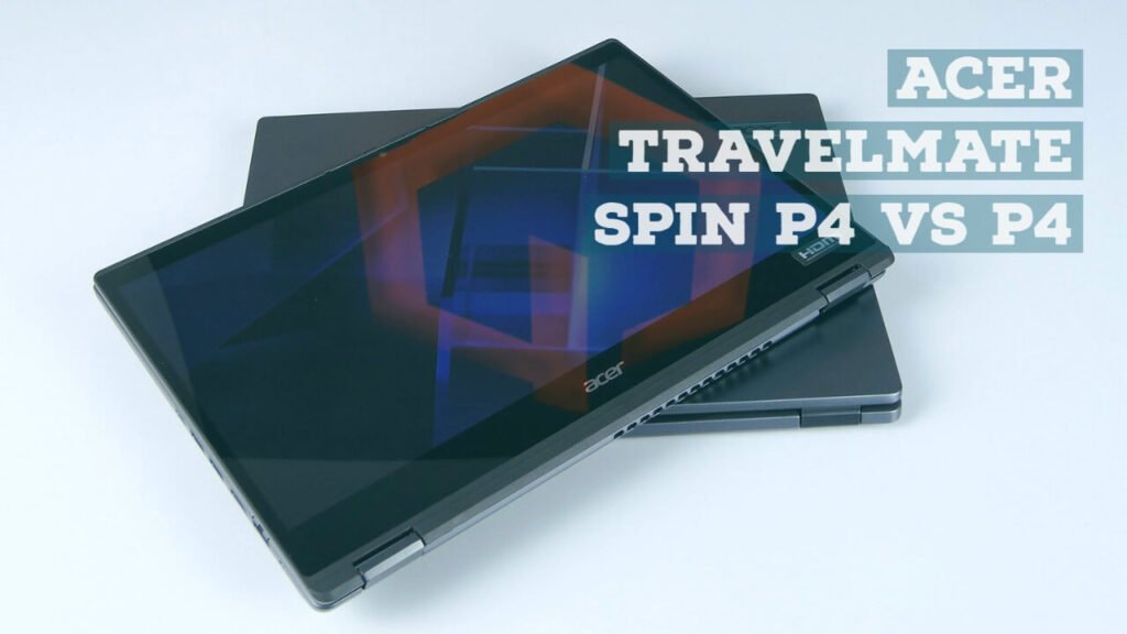 Acer TravelMate Spin P4 vs P4 featured