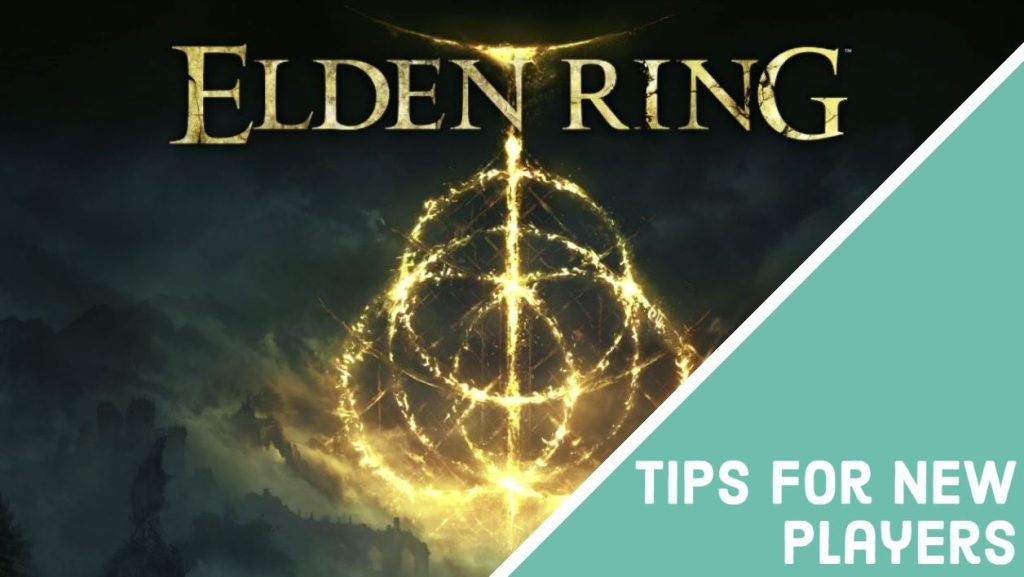 Elden Ring Tips For New Players