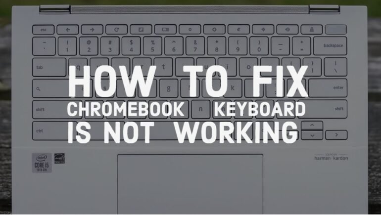 how-to-fix-chromebook-keyboard-is-not-working