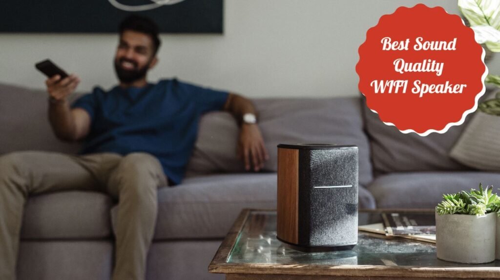 Best Sound Quality WIFI Speaker