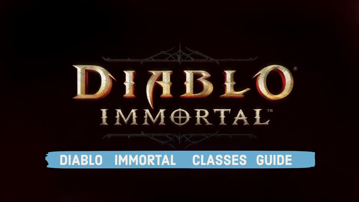 Diablo Immortal Classes Guide