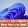 Windows 11 2022 Update 22H2 New Features And Changes