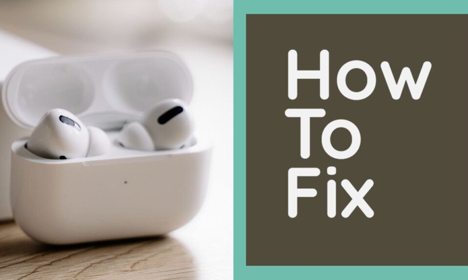 How To Fix When AirPods Wont Reset