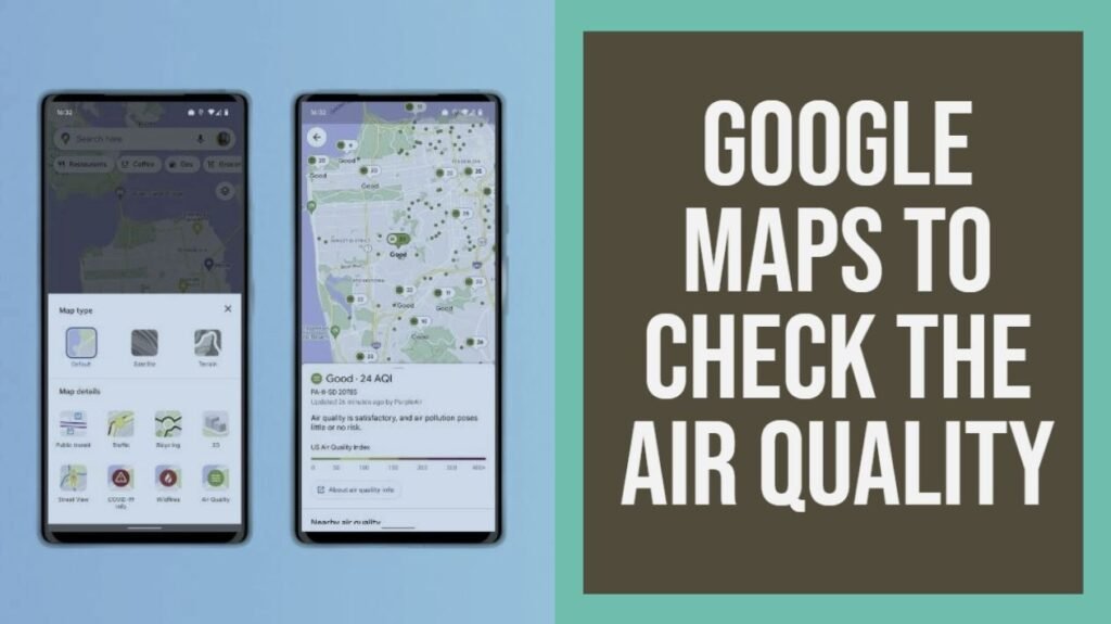 How To Use Google Maps To Check The Air Quality 1