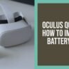 Oculus Quest 2 How to Improve Battery Life 6