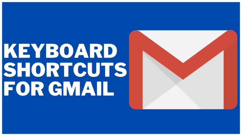 Keyboard Shortcuts For Gmail