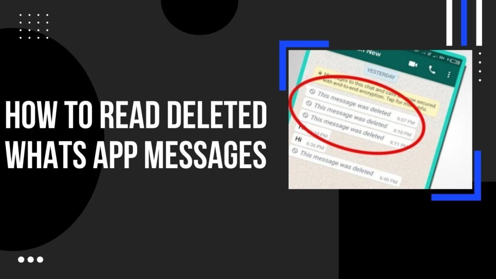 How To Read Deleted Whatsapp Messages