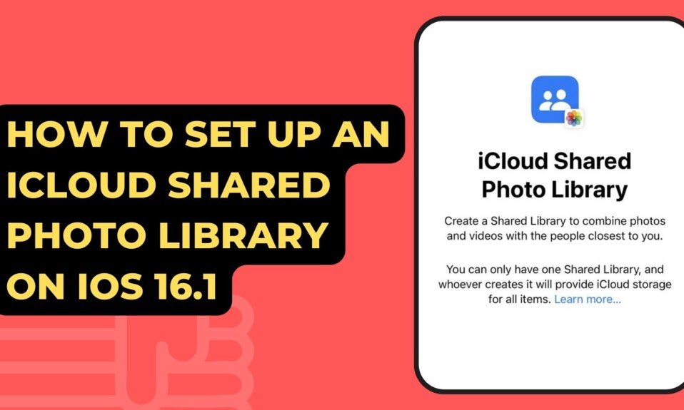 How To Set Up An iCloud Shared Photo Library On iOS 16.1