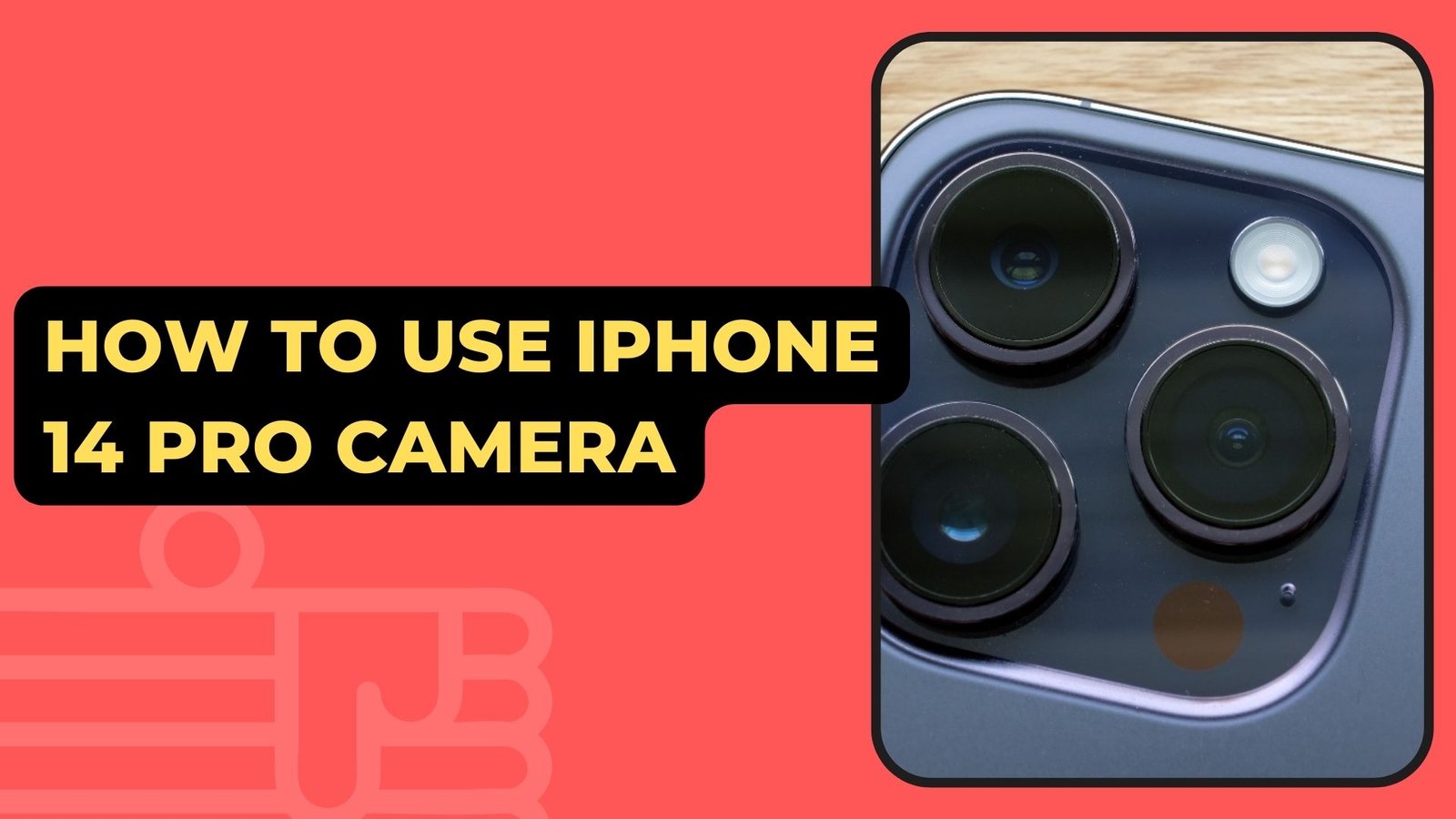 How to Use iPhone 14 Pro Camera