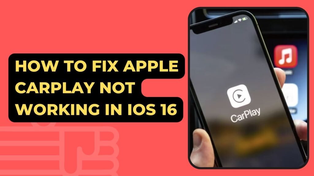 How To Fix Apple Carplay Not Working In iOS 16