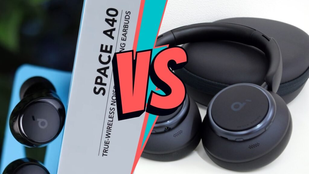 Soundcore A40 Earbuds vs Soundcore Q45 Headphones