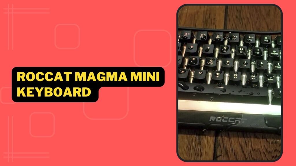 Roccat Magma Mini Keyboard Under 50 Review