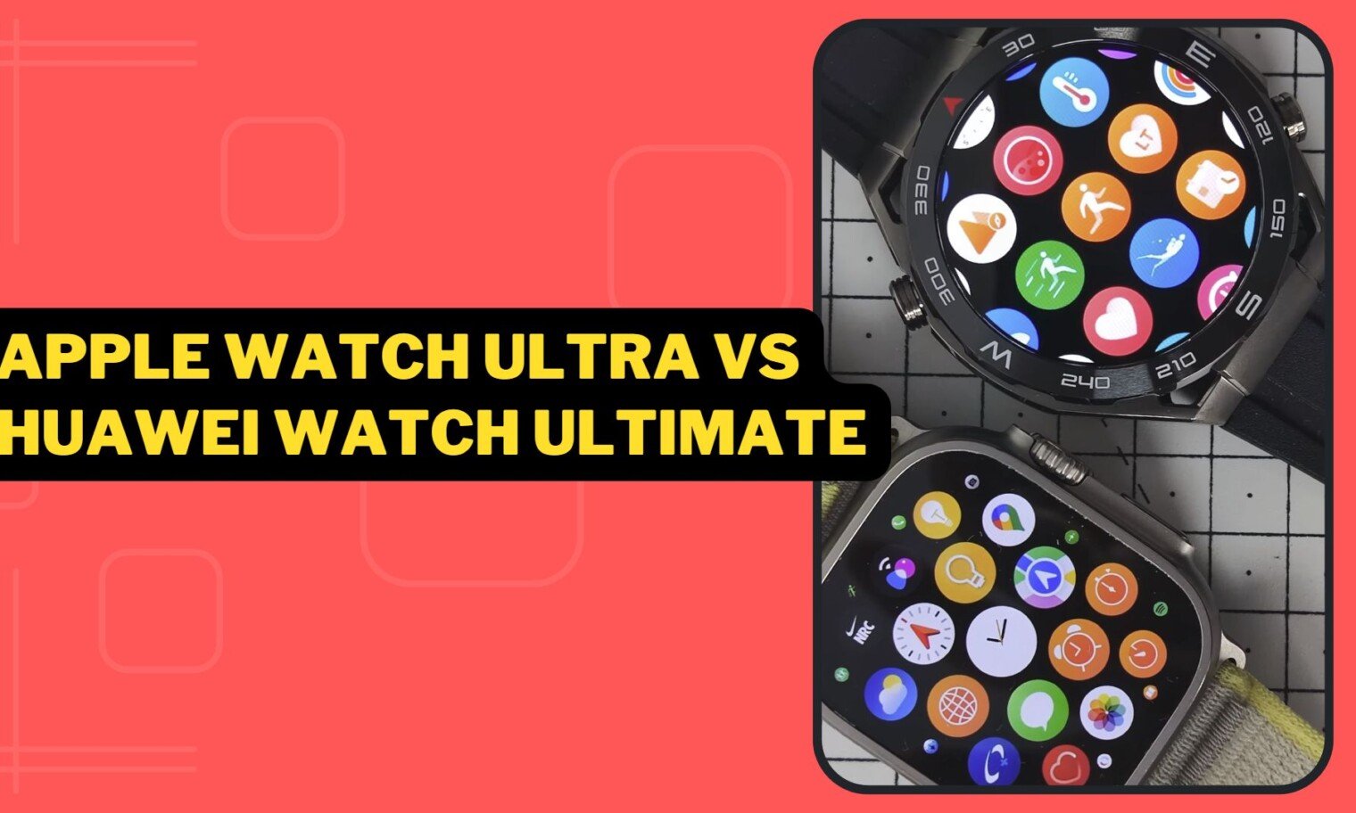 Apple Watch Ultra Vs Huawei Watch Ultimate