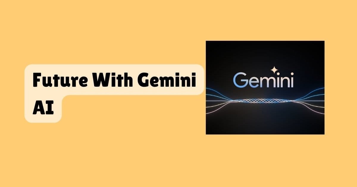 Future With Gemini AI