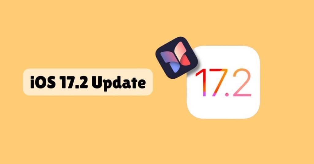 iOS 17.2 Update: New Features and Improvements